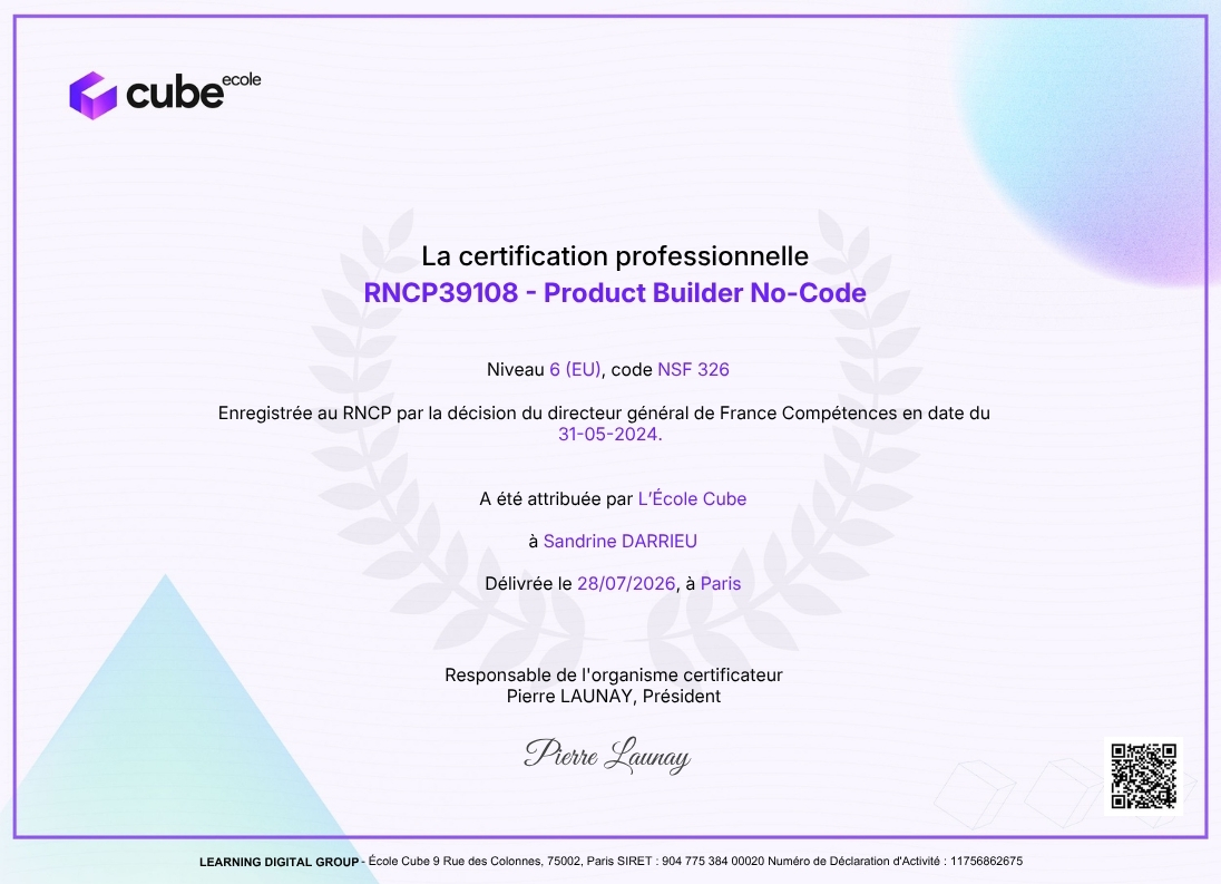 Certification professionnelle RNCP39108 - Product Builder No-Code, École Cube, délivrée à Sandrine Darrieu